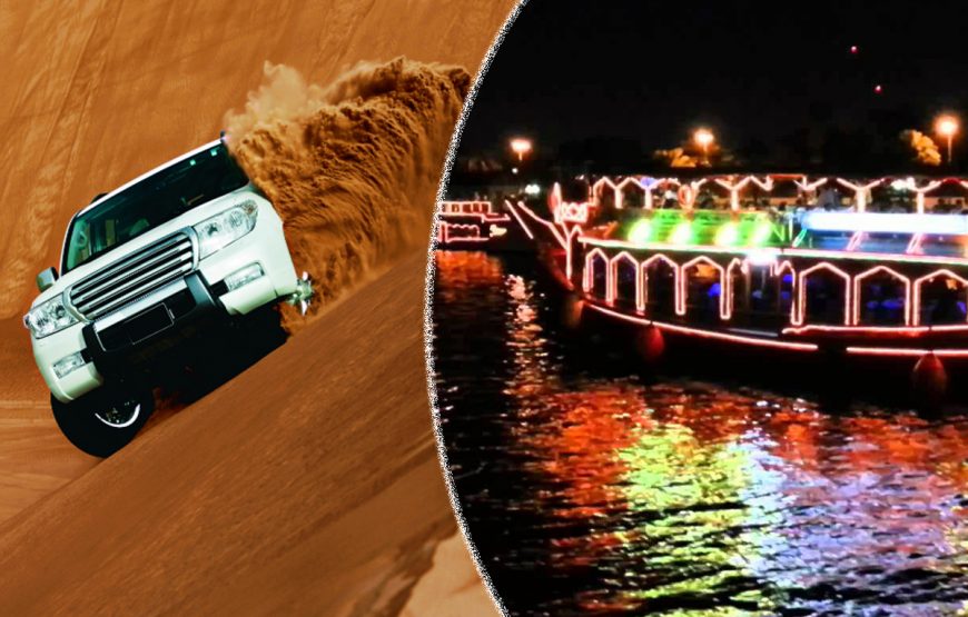 Desert Safari + Dhow Cruise Dinner